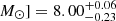 $ M_\odot] = 8.00^{+0.06}_{-0.23} $