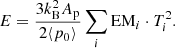 $$ \begin{aligned} E = \frac{3 k_{\rm B}^2 A_{\rm p}}{2 \langle p_0 \rangle }\sum _i{\mathrm{EM}_i \cdot T_i^2}. \end{aligned} $$