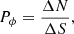 $$ \begin{aligned} P_\phi = \frac{\Delta N}{\Delta S}, \end{aligned} $$