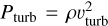 ${P_{{\rm{turb }}}} = \rho v_{{\rm{turb }}}^2$