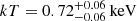 $ kT = 0.72_{-0.06}^{+0.06} \, \mathrm{keV} $