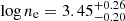$ \log{n_{\mathrm{e}}}=3.45^{+0.26}_{-0.20} $