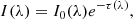 $$ \begin{aligned} I(\lambda )=I_0 (\lambda )e^{-\tau (\lambda )} ,\end{aligned} $$