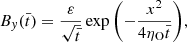 $$ \begin{aligned} B_{y}(\bar{t})&= \frac{\varepsilon }{\sqrt{\bar{t}}}\exp {\left(-\frac{x^{2}}{4\eta _{\rm O} \bar{t}}\right)}, \end{aligned} $$