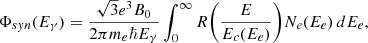 $$ \begin{aligned} \Phi _{syn}(E_\gamma ) = \frac{\sqrt{3}{e^3}B_0}{2\pi {m_e}{\hbar }{E_\gamma }}\int _0^{\infty }R\biggr (\frac{E}{E_c(E_e)}\biggr )N_e(E_e)\,dE_e ,\end{aligned} $$