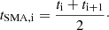$$ \begin{aligned} t_{\rm SMA,i}=\frac{t_{\rm i}+t_{\rm i+1}}{2}\cdot \end{aligned} $$