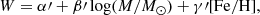 $$ \begin{aligned} W=\alpha^\prime + \beta^\prime \log (M/M_{\odot })+\gamma^\prime \mathrm{[Fe/H]} ,\end{aligned} $$