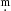 $ {{\overset{\text{m}}{.}}} $