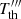 $ T_{\mathrm{th}}^{\prime\prime\prime} $