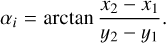 ${\alpha _i} = \arctan {{{x_2} - {x_1}} \over {{y_2} - {y_1}}}.$