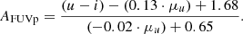 $$ \begin{aligned} A_{\rm FUVp}= \frac{(u-i)-(0.13\cdot \mu _{u})+1.68}{(-0.02 \cdot \mu _{u})+0.65}. \end{aligned} $$