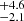 $ _{-2.1}^{+4.6} $