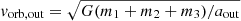 $ v_{\mathrm{orb, out}}=\sqrt{G(m_1+m_2+m_3)/a_{\mathrm{out}}} $