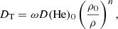 $$ \begin{aligned} D_{\rm T}=\omega D(\mathrm{He})_0\left(\frac{\rho _0}{\rho }\right)^n, \end{aligned} $$