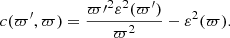 $$ \begin{aligned} c(\varpi^\prime ,\varpi ) = \frac{\varpi {\prime }^2\varepsilon ^2(\varpi^\prime )}{\varpi ^2}-\varepsilon ^2(\varpi ). \end{aligned} $$