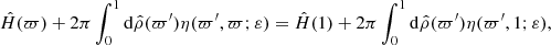 $$ \begin{aligned} \hat{H}(\varpi ) + 2\pi \int _0^1 \mathrm{d} \hat{\rho }(\varpi^\prime ) \eta (\varpi^\prime ,\varpi ;\varepsilon ) = \hat{H}(1) + 2\pi \int _0^1 \mathrm{d} \hat{\rho }(\varpi^\prime ) \eta (\varpi^\prime ,1;\varepsilon ), \end{aligned} $$