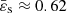 $ \bar{\varepsilon}_{\mathrm{s}} \approx 0.62 $