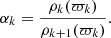 $$ \begin{aligned} \alpha _k = \frac{\rho _k(\varpi _k)}{\rho _{k+1}(\varpi _k)}. \end{aligned} $$