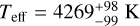 ${T_{{\rm{eff}}}} = 4269_{ - 99}^{ + 98}\,{\rm{K}}$