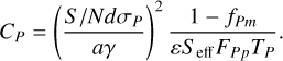${C_P} = {\left( {{{S/Nd{\sigma _P}} \over {a\gamma }}} \right)^2}{{1 - {f_{Pm}}} \over {\varepsilon {S_{{\rm{eff}}}}{F_{Pp}}{T_P}}}$
