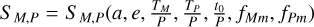 ${S_{M,P}} = {S_{M,P}}\left( {a,e,{{{T_M}} \over P},{{{T_P}} \over P},{{{t_0}} \over P},{f_{Mm}},{f_{Pm}}} \right)$