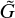 ${\tilde G}$