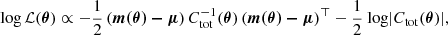 $$ \begin{aligned} \log \mathcal{L} (\boldsymbol{\theta }) \propto -\frac{1}{2} \left(\boldsymbol{m(\theta ) - \mu } \right) C^{-1}_{\mathrm{tot}}(\boldsymbol{\theta }) \left(\boldsymbol{m(\theta ) - \mu } \right)^\top -\frac{1}{2} \text{ log} |C_{\mathrm{tot}}(\boldsymbol{\theta })| , \end{aligned} $$
