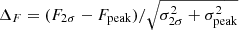 $ \Delta_{F}=(F_{2\sigma}-F_{\mathrm{peak}})/\sqrt{\sigma_{2\sigma}^{2} + \sigma_{\mathrm{peak}}^{2}} $