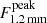 $ F^{\mathrm{peak}}_{1.2\,\mathrm{mm}} $