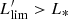 $ L^\prime_{\rm lim} > L_{\ast} $