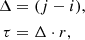 $$ \begin{aligned} \begin{aligned} \Delta&=(j-i) ,\\ \tau&= \Delta \cdot r , \end{aligned} \end{aligned} $$
