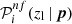 $ \mathcal{P}_i^{nf}(z_{\rm l}\,|\,\boldsymbol{p}) $