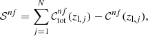 $$ \begin{aligned} \mathcal{S} ^{nf} = \sum _{j=1}^{N} \mathcal{C} ^{nf}_{\rm tot}(z_{\mathrm{l},j}) - \mathcal{C} ^{nf}(z_{\mathrm{l},j}), \end{aligned} $$