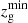 $ z_{\mathrm{g}}^{\mathrm{min}} $
