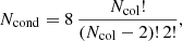 $$ \begin{aligned} N_{\rm cond} = 8\,\frac{N_{\rm col}!}{(N_{\rm col}-2)!\,2!}, \end{aligned} $$