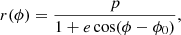 $$ \begin{aligned} r(\phi )=\frac{p}{1+e \cos (\phi -\phi _0)}, \end{aligned} $$