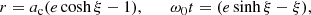 $$ \begin{aligned} r=a_{\rm c}(e \cosh \xi -1),\qquad \omega _0 t=(e \sinh \xi -\xi ), \end{aligned} $$