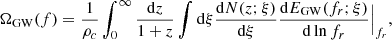 $$ \begin{aligned} \Omega _{\rm GW}(f)=\dfrac{1}{\rho _c}\int ^{\infty }_{0}\dfrac{\mathrm{d}z}{1+z} \int \mathrm{d}\xi \frac{\mathrm{d} N(z;\xi )}{\mathrm{d}\xi }\dfrac{\mathrm{d}E_{\rm GW}(f_r;\xi )}{\mathrm{d} \ln f_r}\Big |_{f_r}, \end{aligned} $$