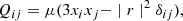 $$ \begin{aligned}Q_{i j }= \mu ( 3 x_i x_j- \mid r\mid ^2 \delta _{i j}),\end{aligned} $$
