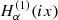 $ H_\alpha^{(1)}(i x) $