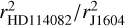 $r_{{\rm{HD}}114082}^2/r_{{\rm{J}}1604}^2$