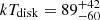 $ kT_{\mathrm{disk}}=89_{-60}^{+42} $