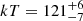 $ kT=121_{-7}^{+6} $