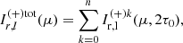 $$ \begin{aligned} I^{(+)\mathrm{tot}}_{r,l}(\mu ) =\sum ^n_{k=0} I^{(+) k}_{\rm {r,l}}(\mu , 2\tau _0), \end{aligned} $$