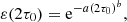$$ \begin{aligned} \varepsilon (2\tau _0)= \mathrm{e}^{-a (2\tau _0)^b}, \end{aligned} $$