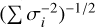 ${\left( {\mathop \sum \nolimits^ \sigma _i^{ - 2}} \right)^{ - 1/2}}$