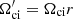 $ \Omega_{\mathrm{ci}}^\prime=\Omega_{\mathrm{ci}}r $