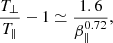 $$ \begin{aligned} \frac{T_{\perp }}{T_{\parallel }}-1\simeq \frac{1.6}{\beta _{\parallel }^{0.72}}, \end{aligned} $$