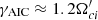 $ \gamma_{\rm AIC}\approx 1.2\Omega_{ci}^\prime $