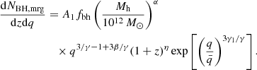 $$ \begin{aligned} \frac{\mathrm{d} N_{\rm BH,mrg}}{\mathrm{d}z \mathrm{d}q}&= A_1 f_{\rm bh} \left(\frac{M_{\rm h}}{10^{12}\,M_{\odot }} \right)^{\alpha } \nonumber \\&\quad \times q^{3/\gamma - 1 +3\beta /\gamma } (1+z)^{\eta } \exp \left[\left(\frac{q}{\bar{q}}\right)^{3\gamma _1/\gamma }\right] .\end{aligned} $$